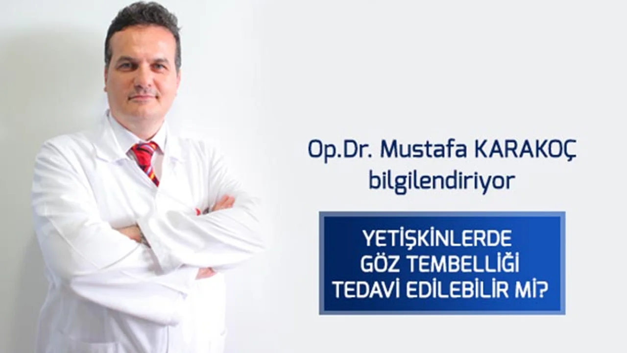 Goz Tembelligi Tedavi Edilebilir Mi Sonhaberler