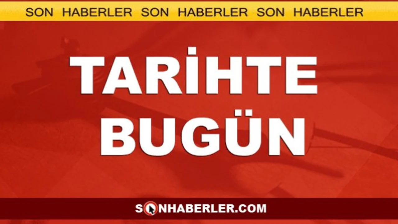 Tarihte Bugun Veya Tarihte 1 Mayis Gunu Meydana Gelen Onemli Olaylar Sonhaberler