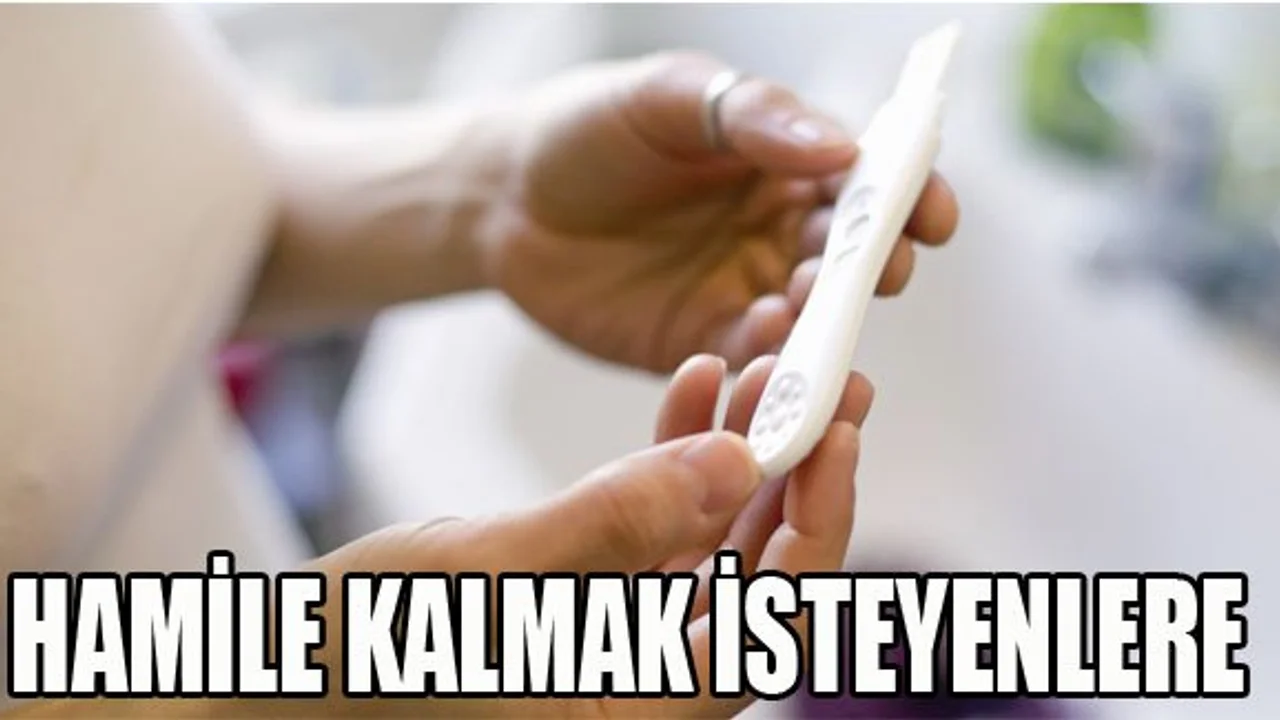 Hamile Kalmak Isteyenlere Oneriler Sonhaberler