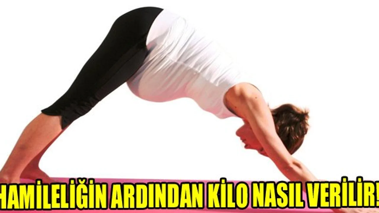 Hamileligin Ardindan Kilo Nasil Verilir Sonhaberler