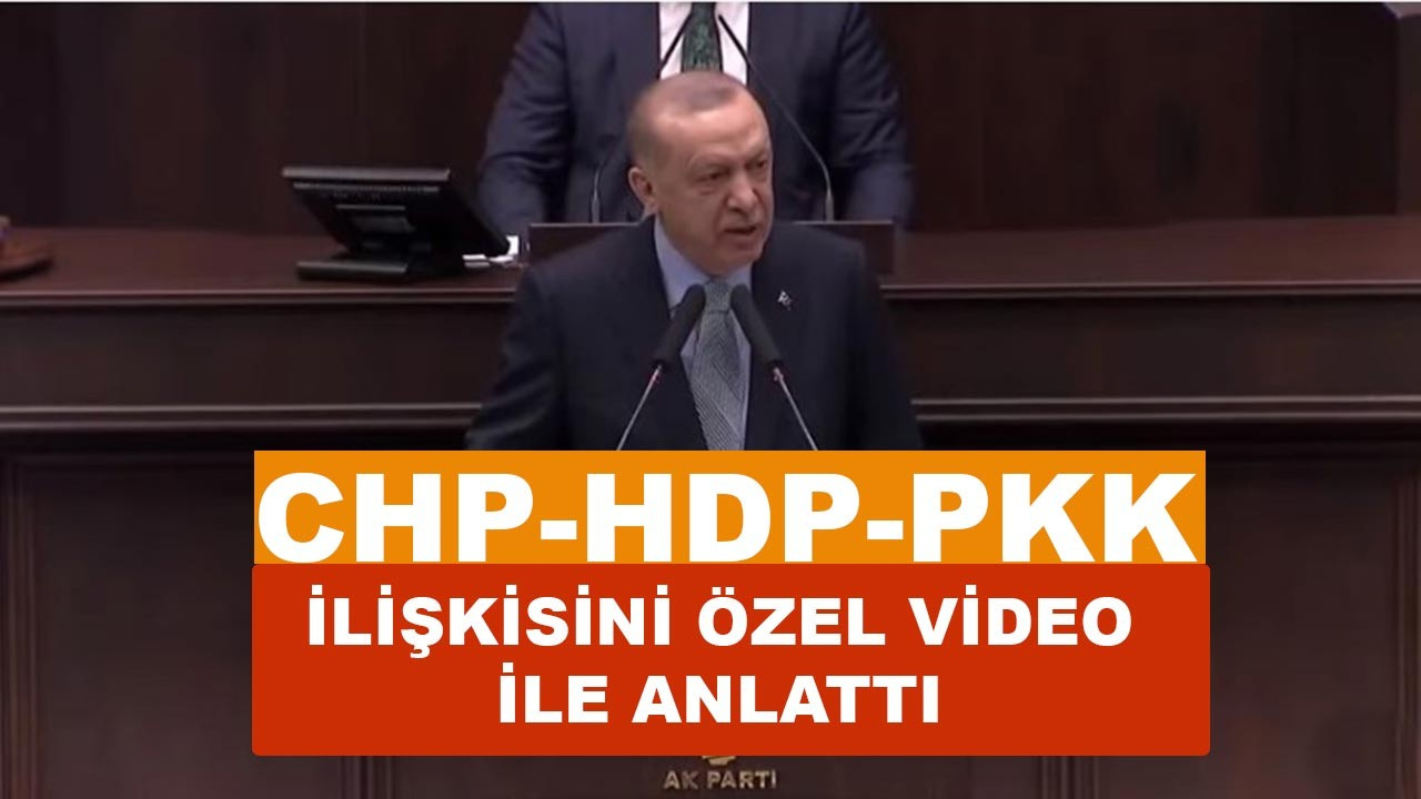 Cumhurbaşkanı Erdoğan, CHP-HDP-PKK ilişkisini video ile anlattı