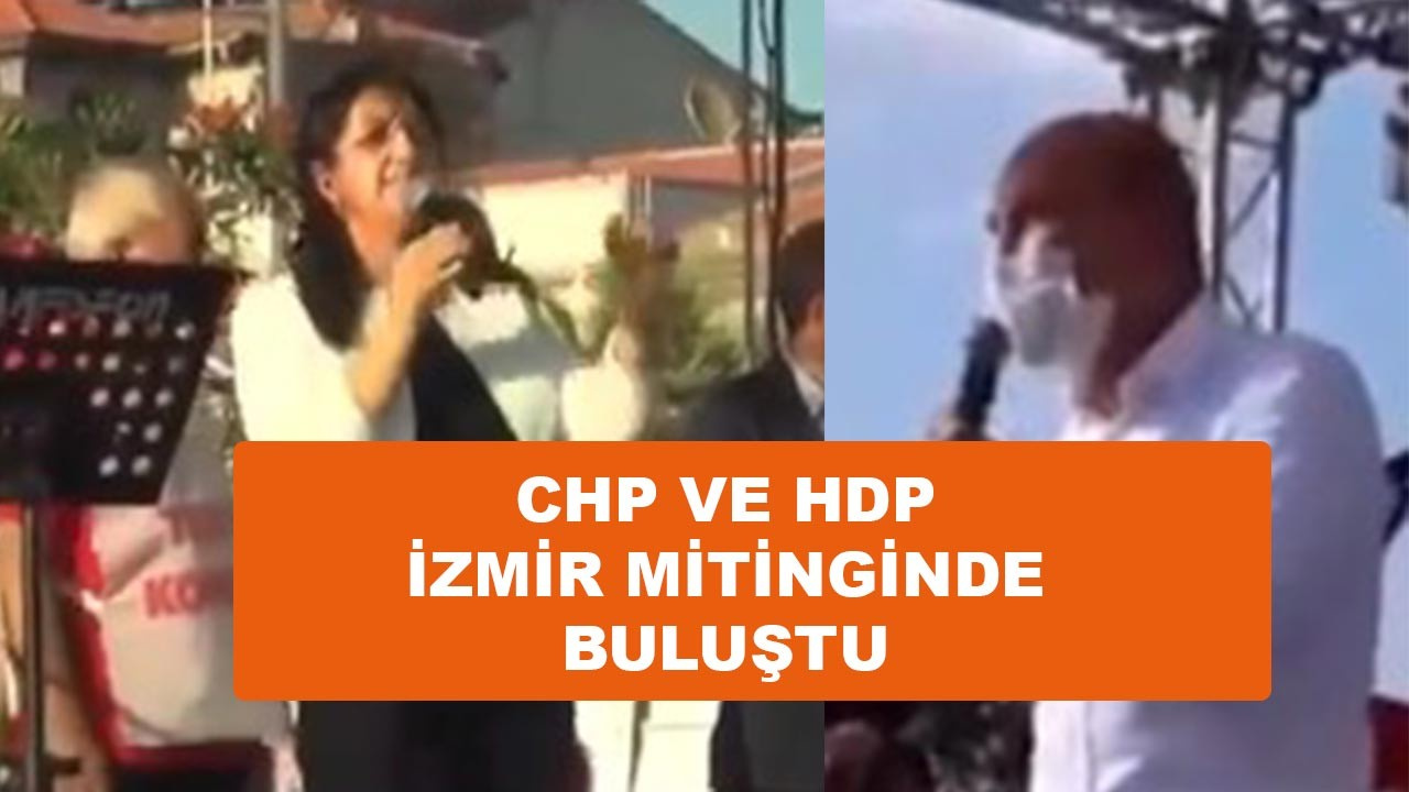 CHP ve HDP İzmir'de ortak mitingde buluştu