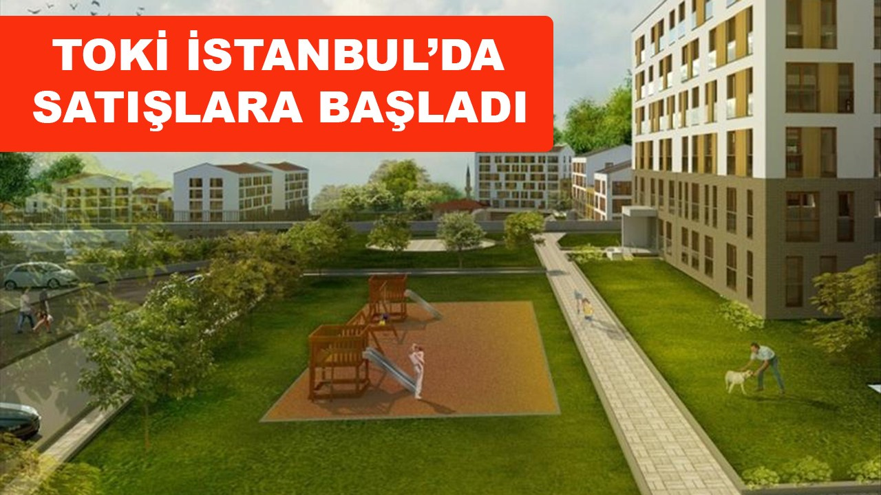TOKİ İstanbul Başakşehir'de konut satışı başladı
