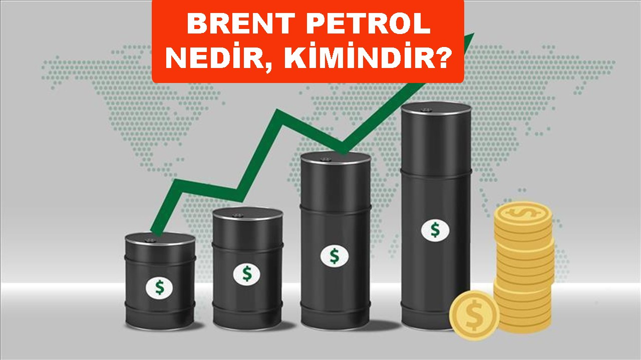 Brent petrolün varil fiyatına son durum