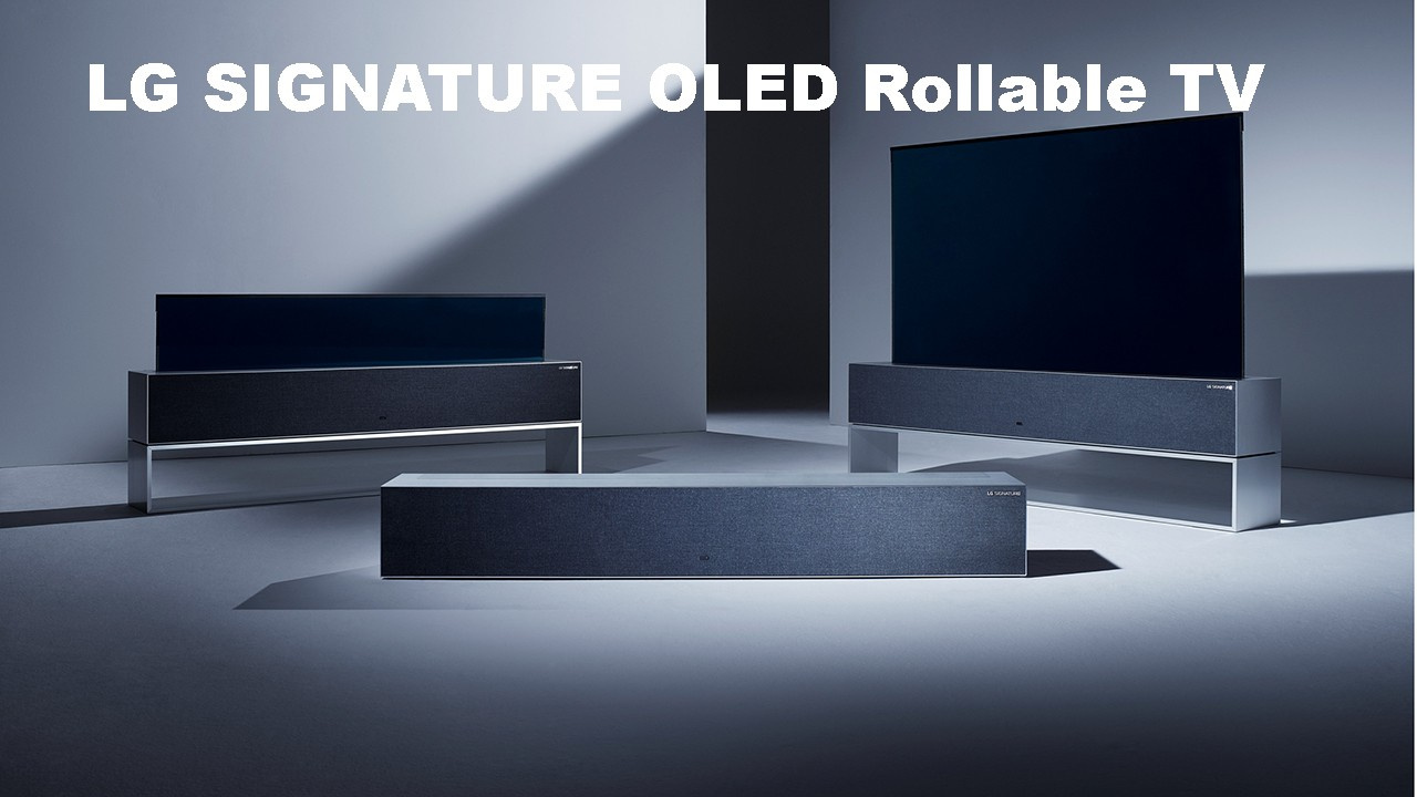LG SIGNATURE OLED Rollable TV fiyatı ve özellikler