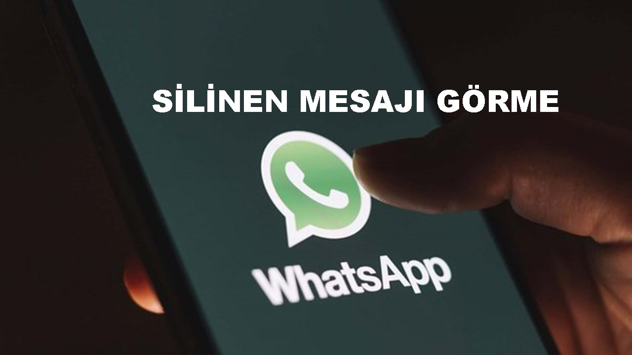 WhatsApp silinen mesajı görme, Android, iPhone silinmiş mesajları geri getirme?