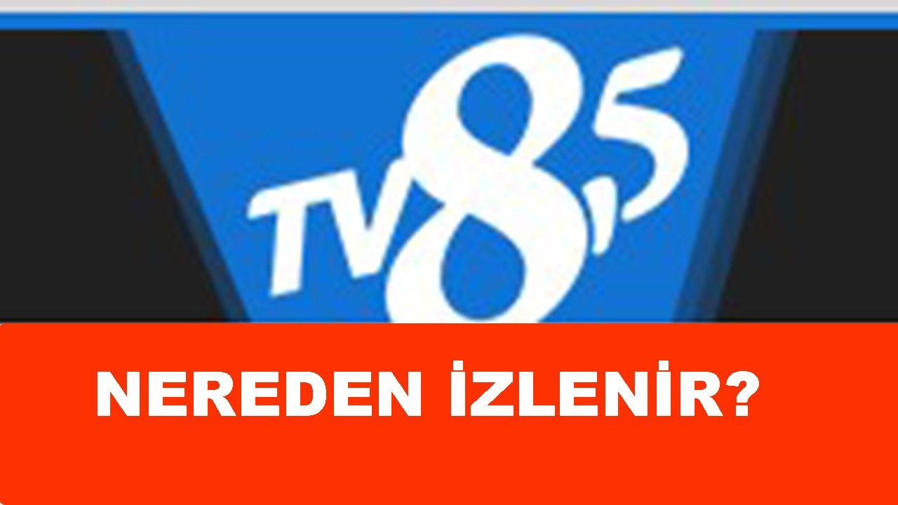 Digitürk TV8,5 neden yok, canlı yayın nasıl, ayar?