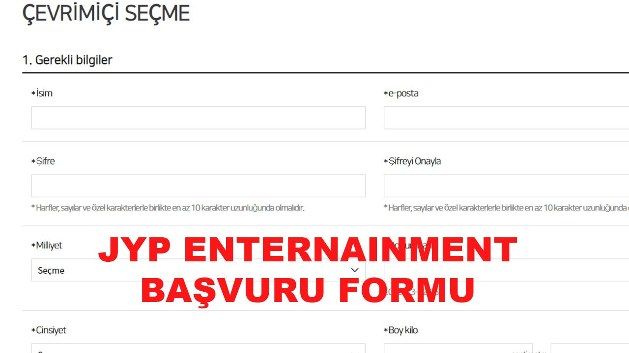JYP Entertainment başvuru formu Türkçe 2022?