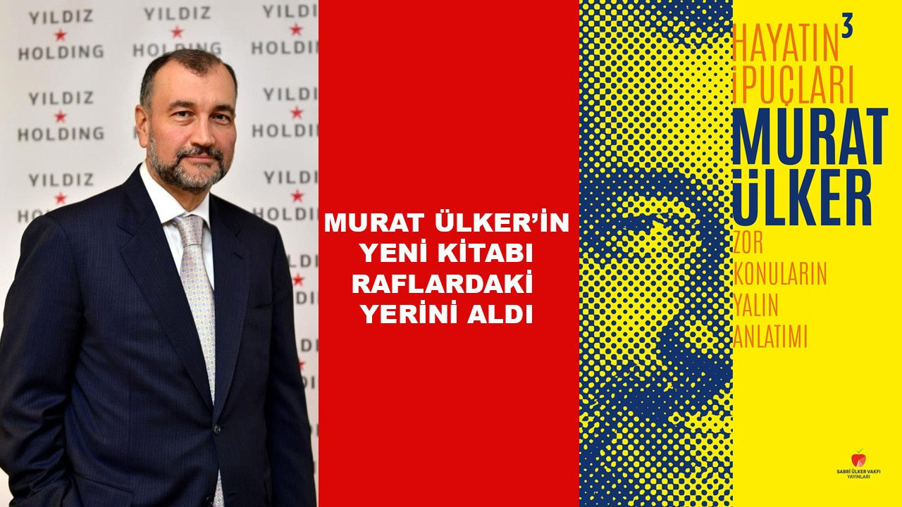 Murat Ülker'den 'Hayatın İpuçları'