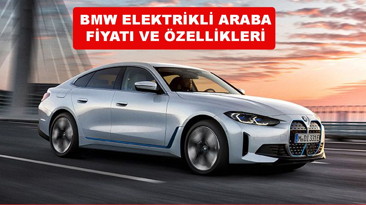 BMW elektrikli araba kaç TL, i4 iX3, iX fiyatı ne kadar?