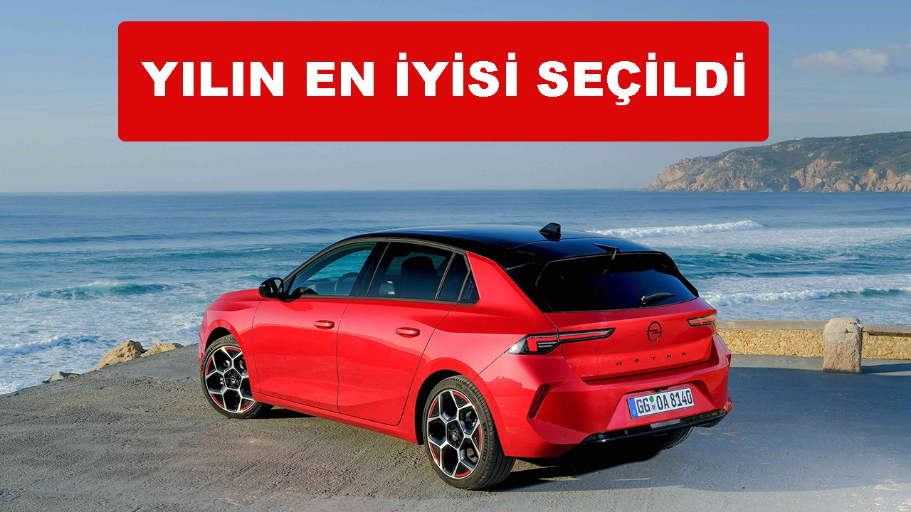 Yeni Opel Astra yılın en iyi otomobili seçildi
