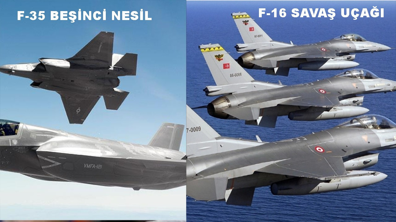 F-35 ile F-16 arasındaki farklar nelerdir?
