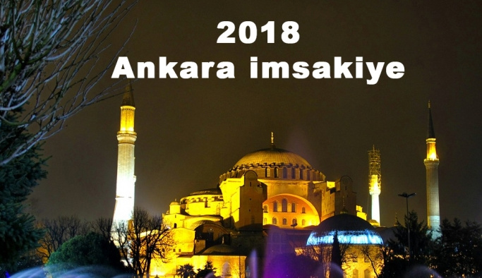 2018 Ankara imsakiye sahur ve iftar vakti! Sabah ve Akşam ezanı saati...